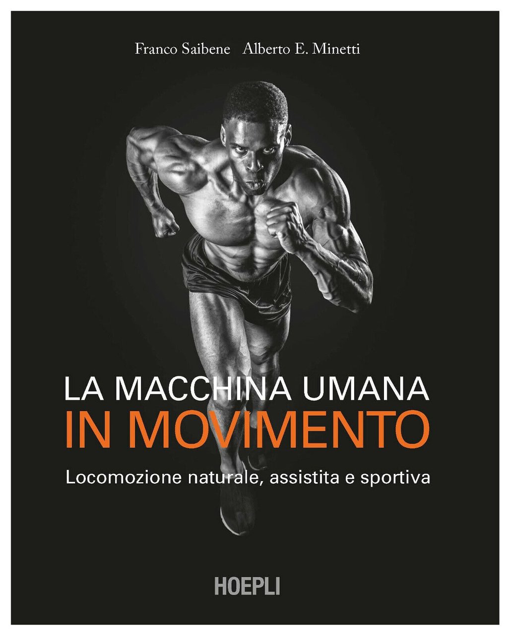 La macchina umana in movimento - Franco Saibene, Alberto E. …