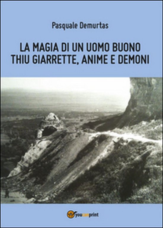 La magia di un uomo buono di Pasquale Demurtas, 2015, …
