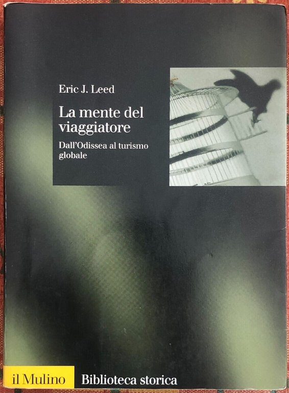 La mente del viaggiatore. Dall?Odissea al turismo globale di Eric J. Leed, 199