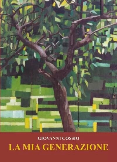 La mia generazione di Giovanni Cossio, 2023, Youcanprint