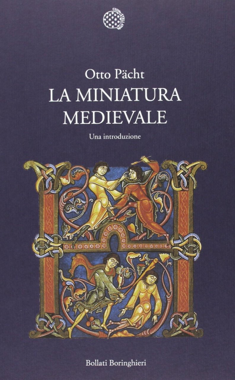 La miniatura medievale. Una introduzione - Otto Pächt - Bollati, …