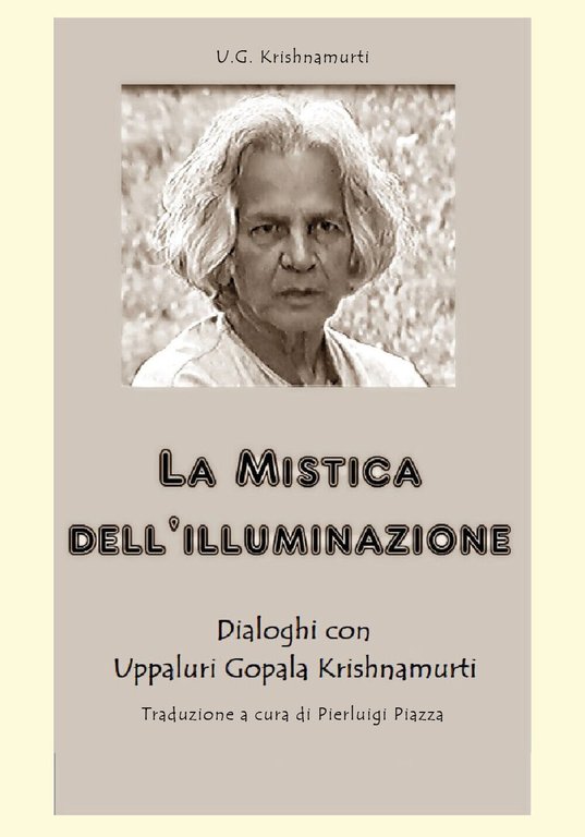 La mistica dell?illuminazione di Uppaluri Gopala Krishnamurti, 2020, Youcanpri
