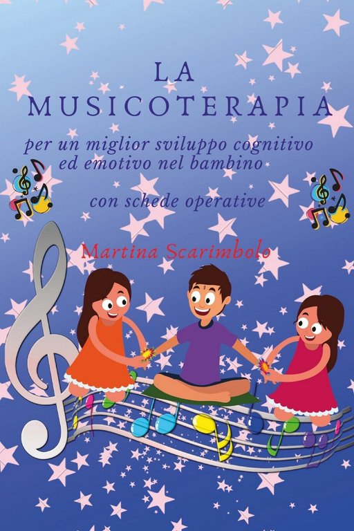 La musicoterapia per un migliore sviluppo cognitivo ed emotivo del …