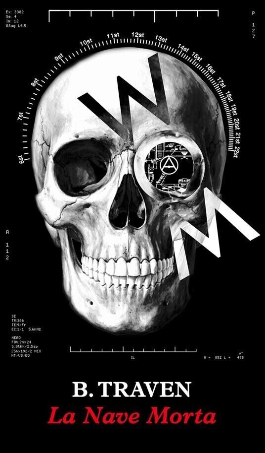 La nave morta. Ediz. integrale di B. Traven, 2023, WoM …