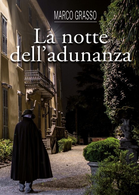 La notte dell?adunanza di Marco Grasso, 2018, Youcanprint