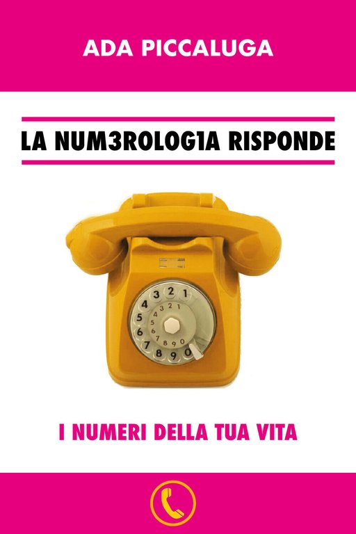 LA NUM3ROLOG1A RISPONDE di Ada Piccaluga, 2018, Youcanprint