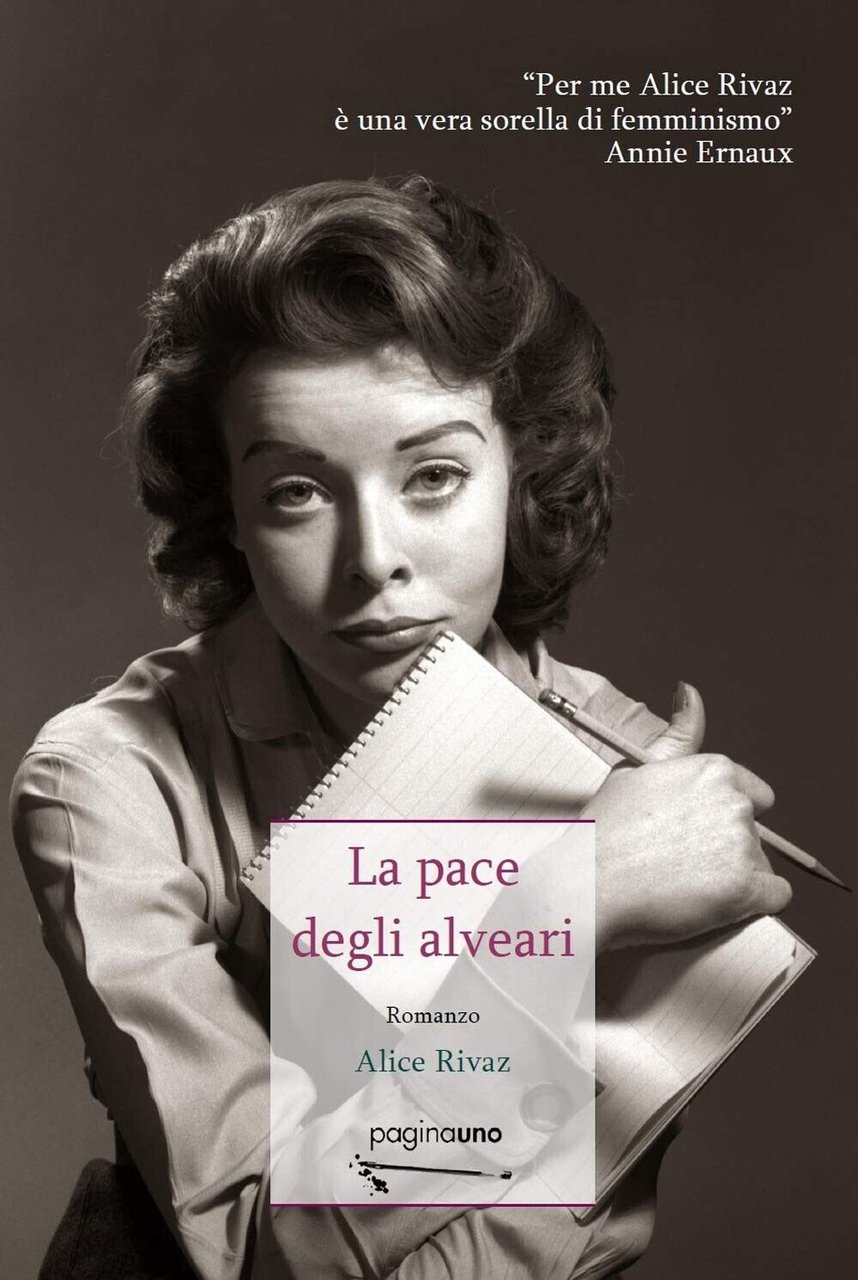 La pace degli alveari di Alice Rivaz, 2019, Edizioni Paginauno