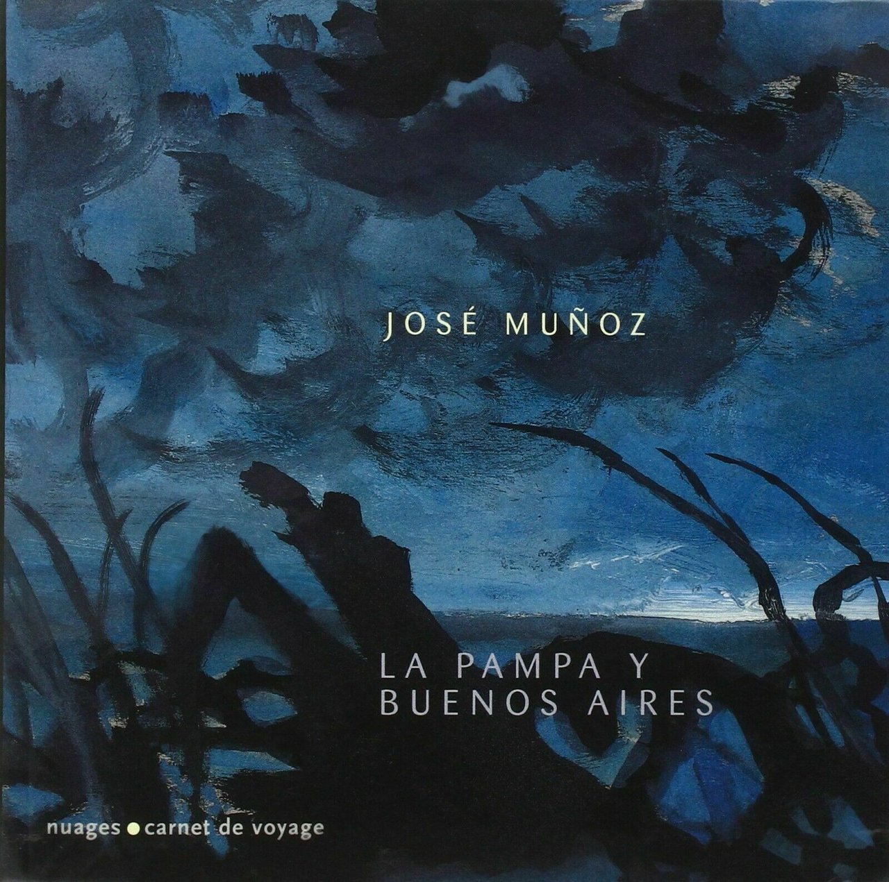 La pampa y Buenos Aires di José Muñoz, 2006, Nuages