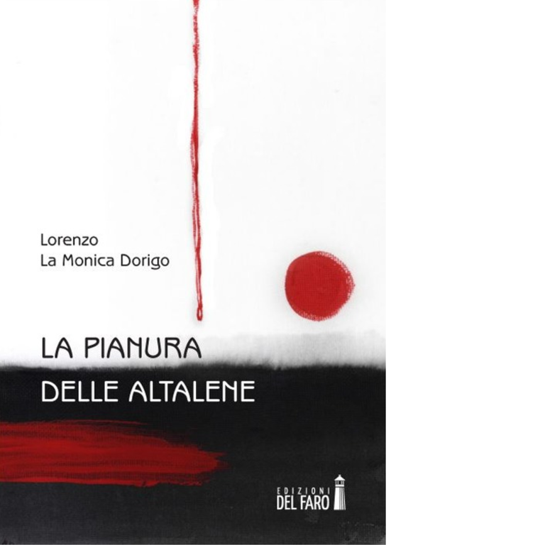 La pianura delle altalene di Lorenzo La Monica Dorigo - Del Faro, 2013