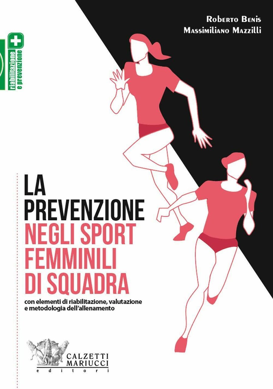 La prevenzione negli sport femminili di squadra - Benis,Mazzilli - …