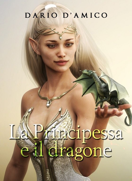La principessa e il dragone di Dario D?Amico, 2019, Youcanprint