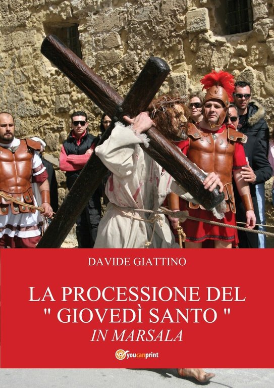La processione del «giovedì santo» in Marsala, Davide Giattino, 2013, …