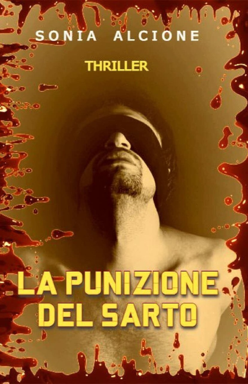 La Punizione del Sarto Thriller di Sonia Alcione, 2021, Independently …