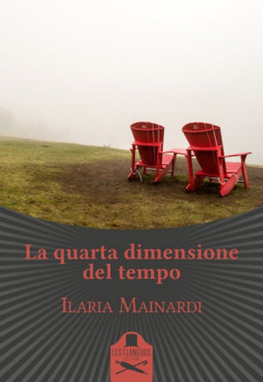 La quarta dimensione del tempo di Ilaria Mainardi, 2020, Les …