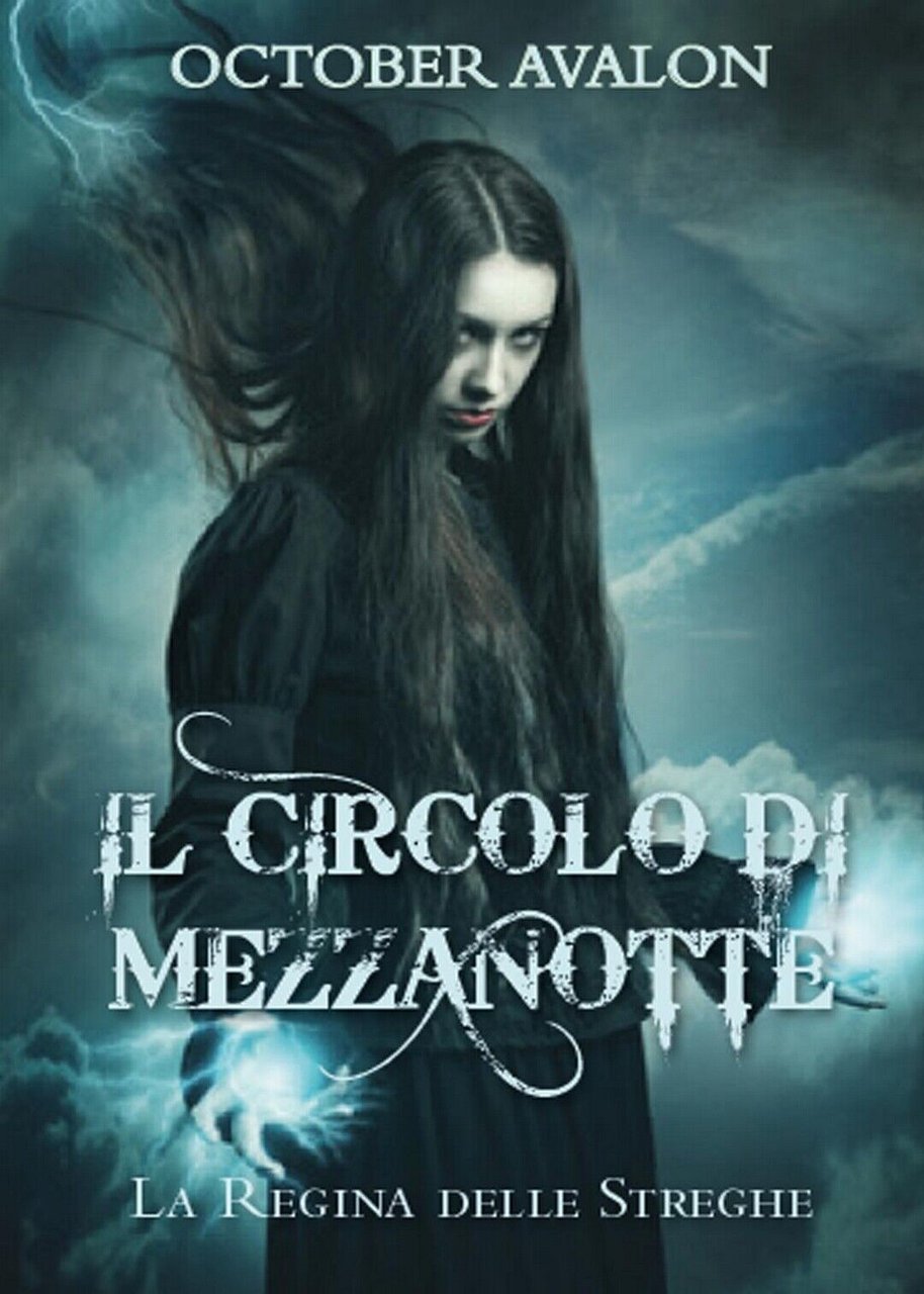 La Regina delle Streghe - Il Circolo di Mezzanotte Vol. …