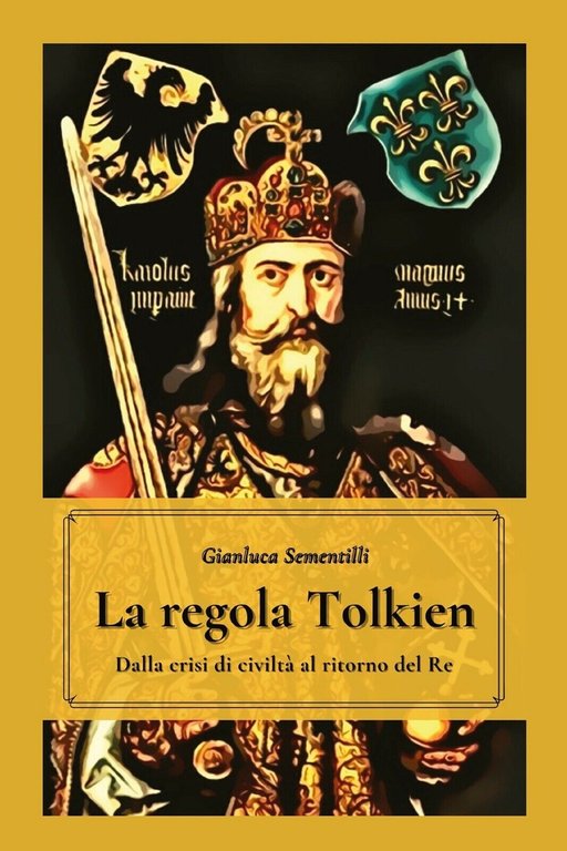 La regola Tolkien di Gianluca Sementilli, 2021, Youcanprint