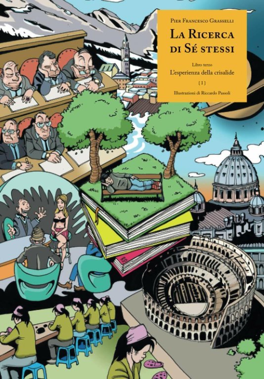 La Ricerca di Sé stessi: Libro terzo { I } …