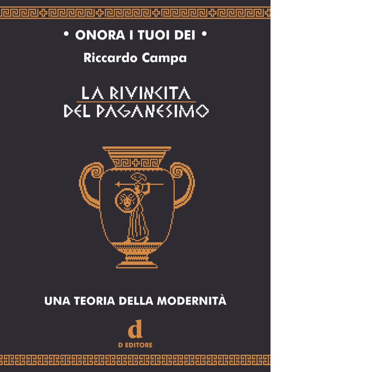 La rivincita del paganesimo. Una teoria della modernità. Ediz. critica …