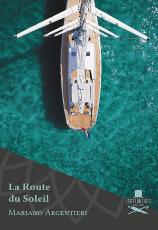 La Route du Soleil di Mariano Argentieri , Flaneurs