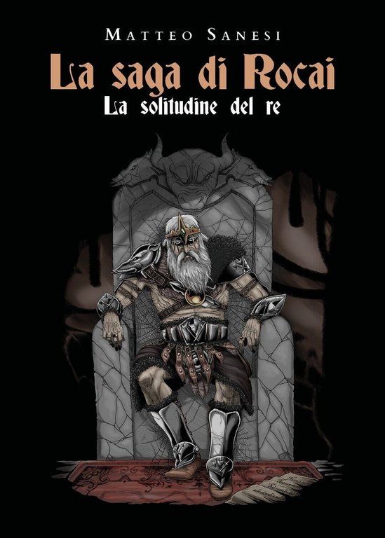 La saga di Rocai - La solitudine del re di …