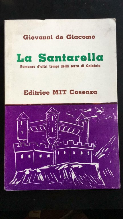 La Santarella - Giovanni De Giacomo, Editrice Mit Cosenza - … | Immagine Gallery 2