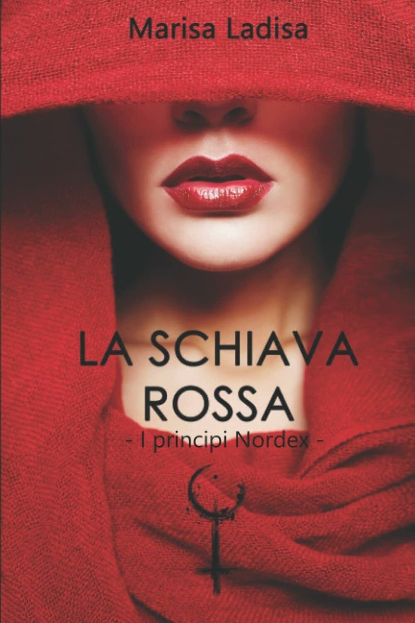 LA SCHIAVA ROSSA: I principi Nordex di Marisa Ladisa, 2021, …