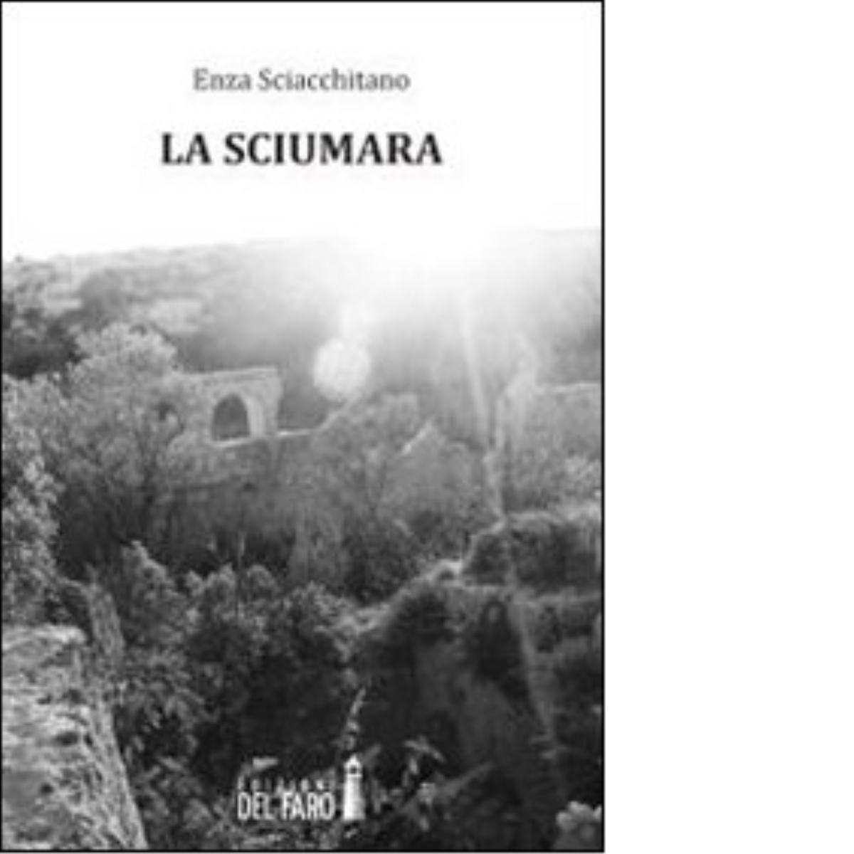 La sciumara di Sciacchitano Enza - Del faro, 2013