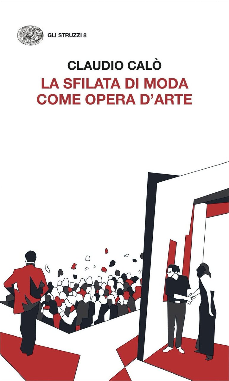 La sfilata di moda come opera d'arte - Claudio Calò …