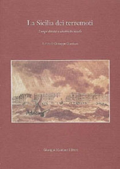 La Sicilia dei terremoti lunga durata e dinamiche sociali : …