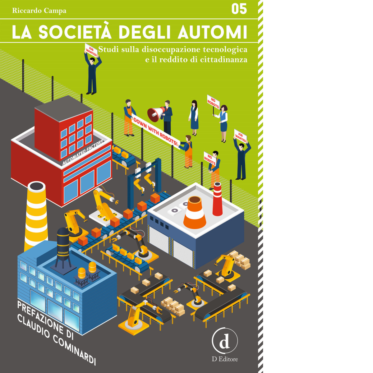 La società degli automi - Riccardo Campa - D Editore, …