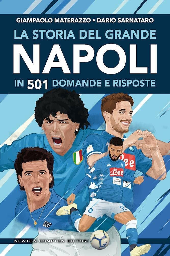 La storia del grande Napoli in 501 domande e risposte … | Immagine principale