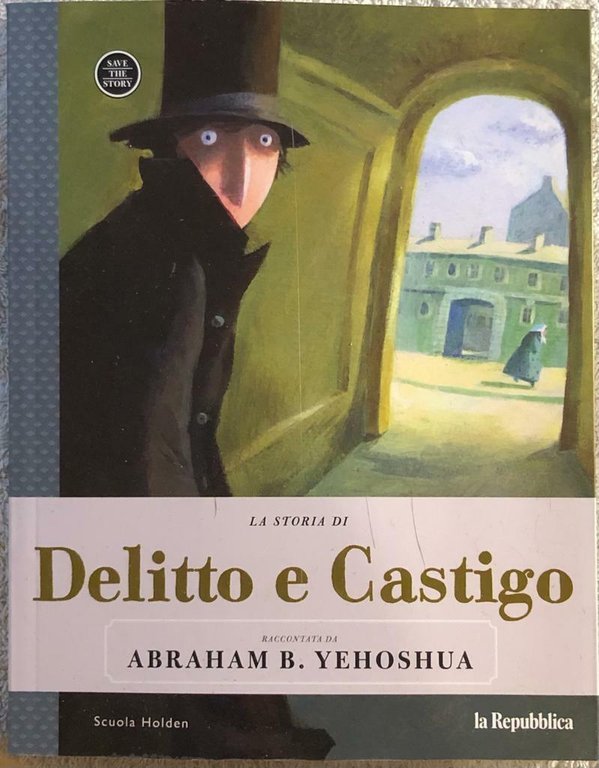 La storia di Delitto e Castigo di Abraham B. Yehoshua, 2021, La Repubblica