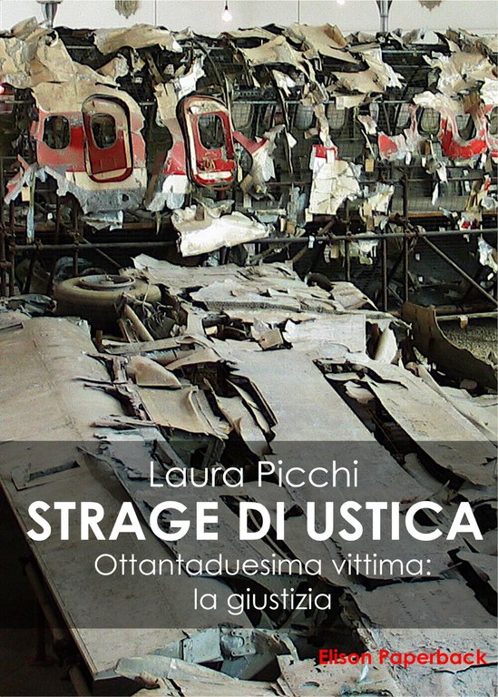 La strage di Ustica, Laura Picchi, 2020, Elison Paperback