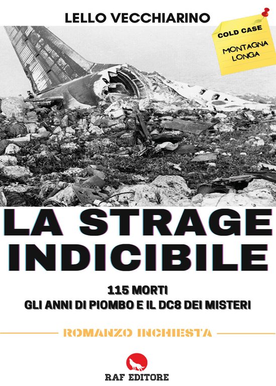 La strage indicibile di Lello Vecchiarino, 2021, Raf Editore