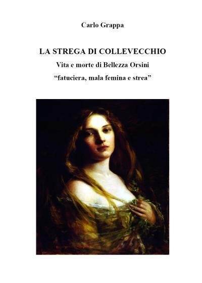 La strega di Collevecchio di Carlo Grappa, 2022, Youcanprint