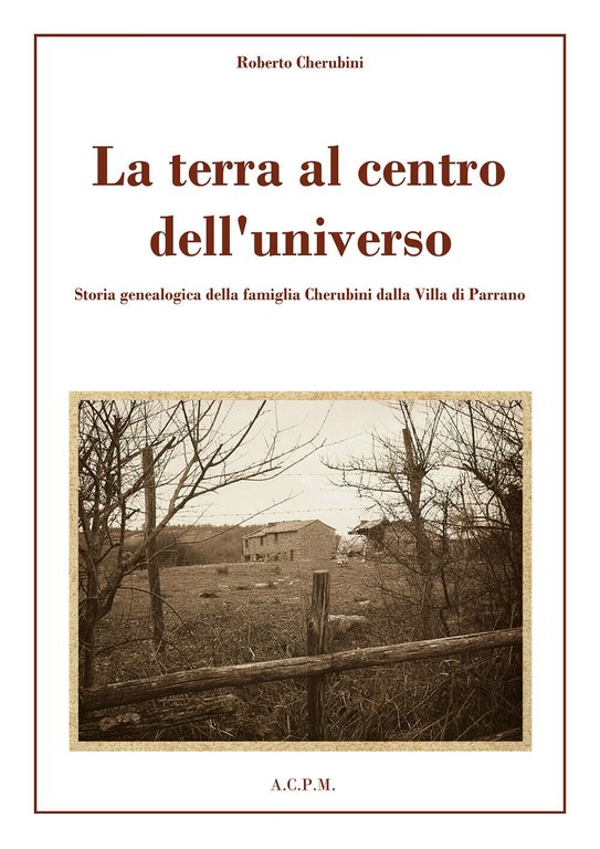 La terra al centro dell?universo - Roberto Cherubini, 2019, Youcanprint