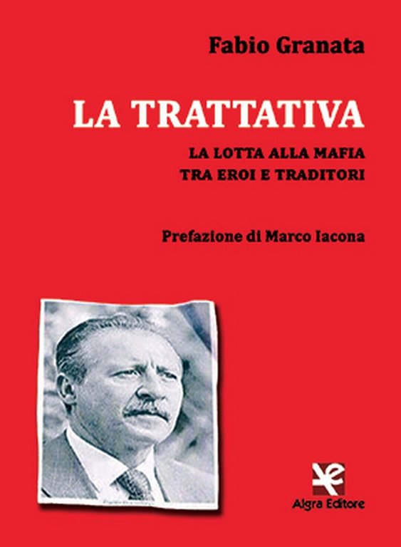 La trattativa di Fabio Granata, Algra Editore