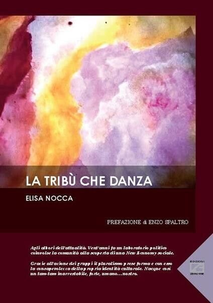 La tribù che danza di Elisa Nocca, 2016, Edizioni03