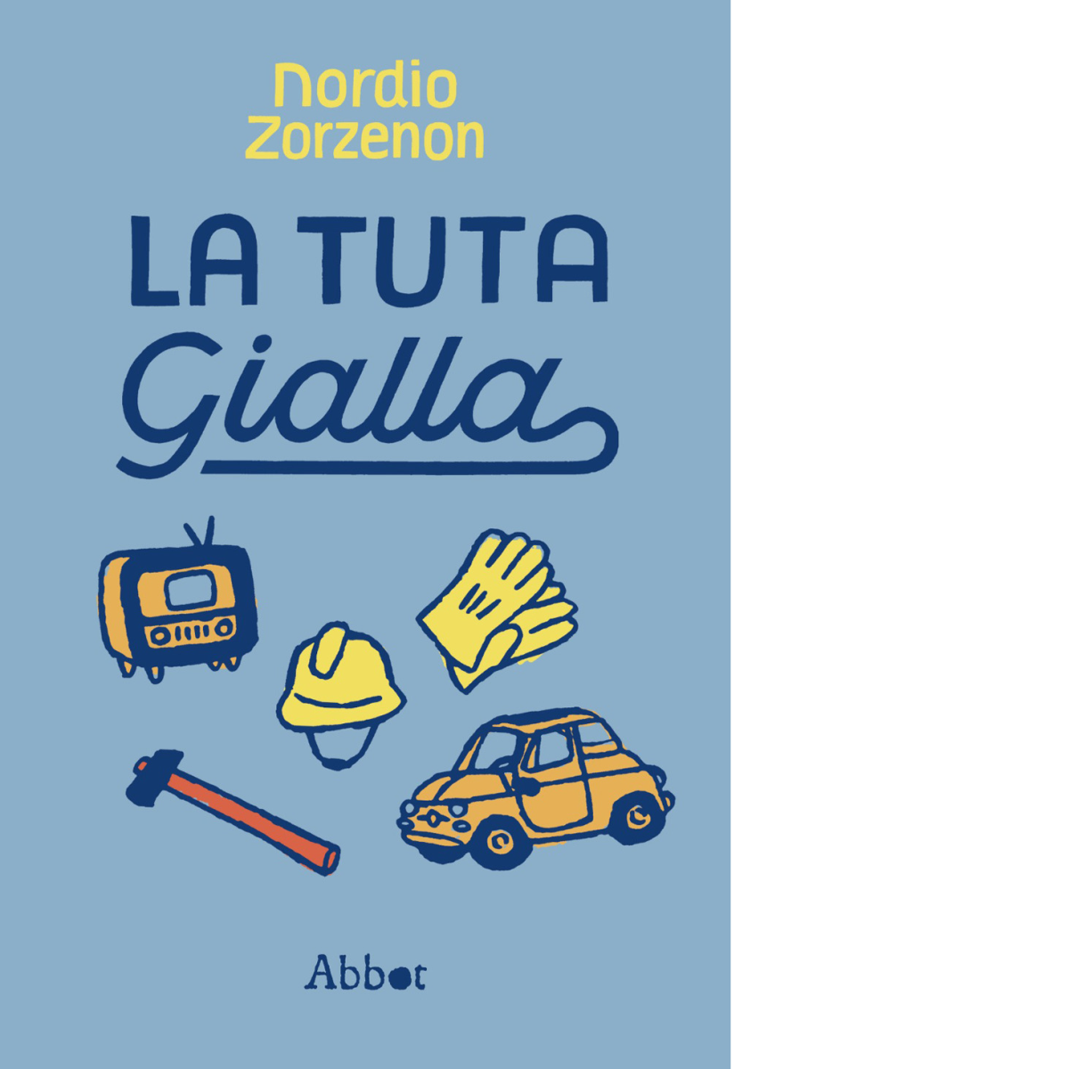 La tuta gialla di Nordio Zorzenon, 2020, Abbot