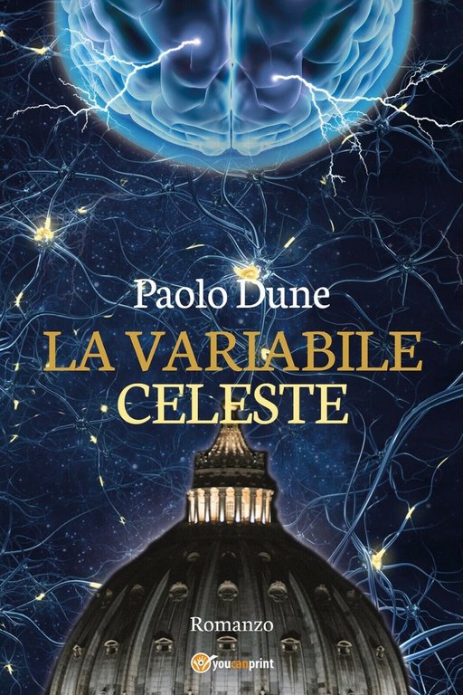 La variabile celeste di Paolo Dune, 2015, Youcanprint