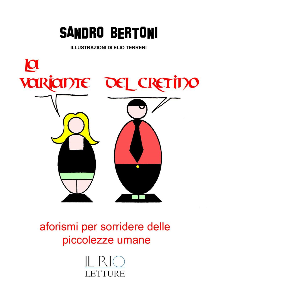 La variante del cretino di Sandro Bertoni - il rio, … | Immagine principale