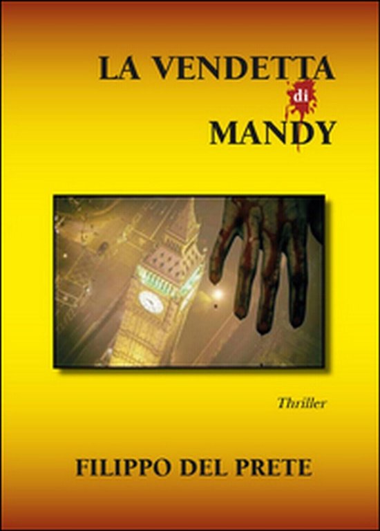 La vendetta di Mandy di Filippo Del Prete, 2015, Youcanprint