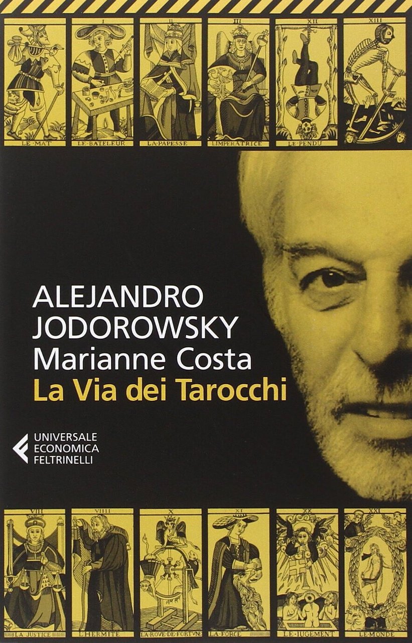 La via dei tarocchi - Alejandro Jodorowsky, Marianne Costa - …