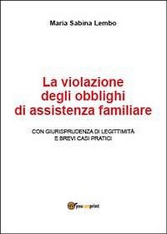 La violazione degli obblighi di assistenza familiare di M. Sabina …