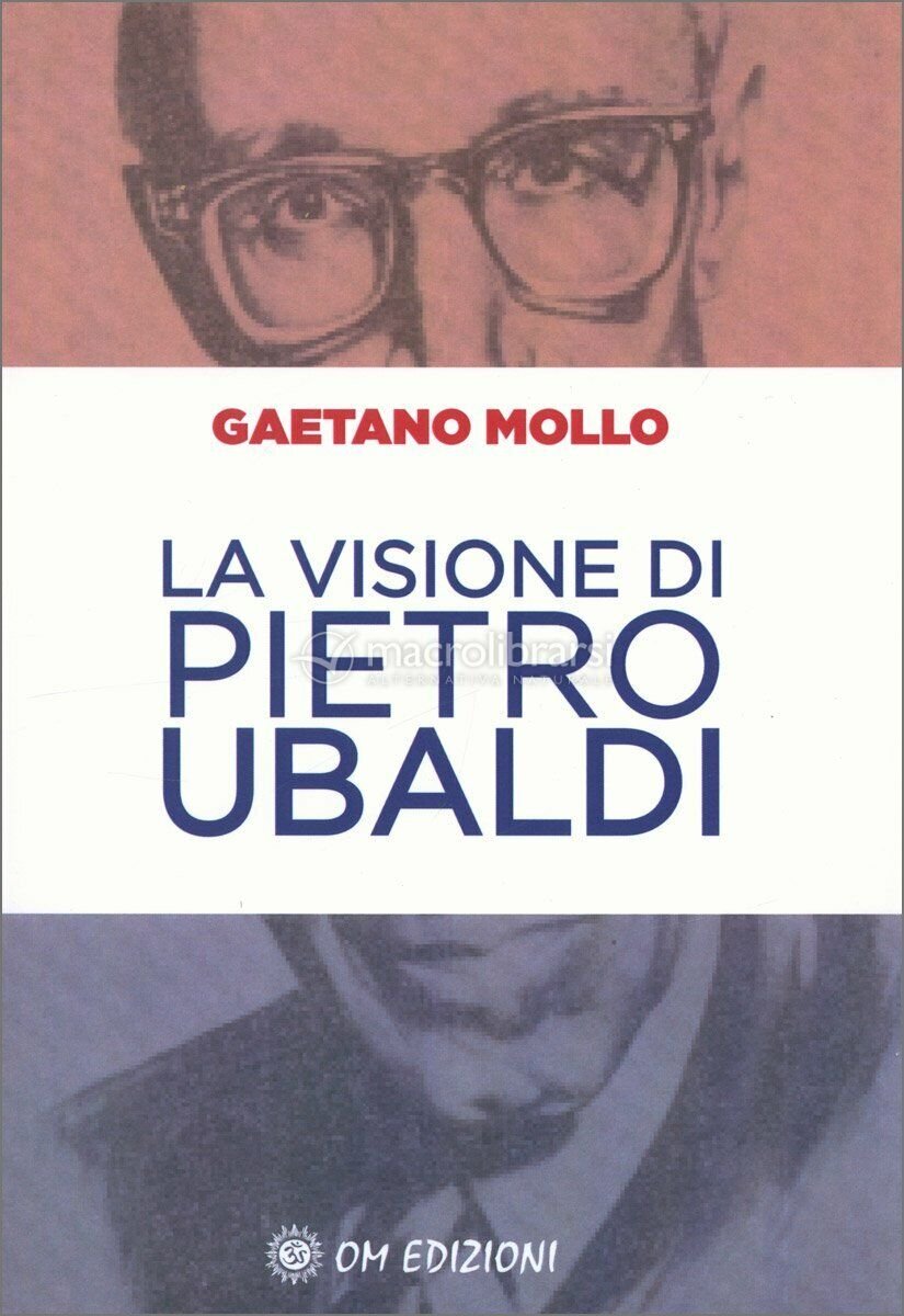 La Visione di Pietro Ubaldi di Gaetano Mollo, 2021, Om …