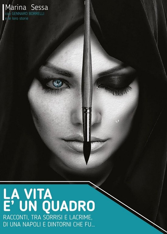 La vita è un quadro - Racconti, tra sorrisi e …