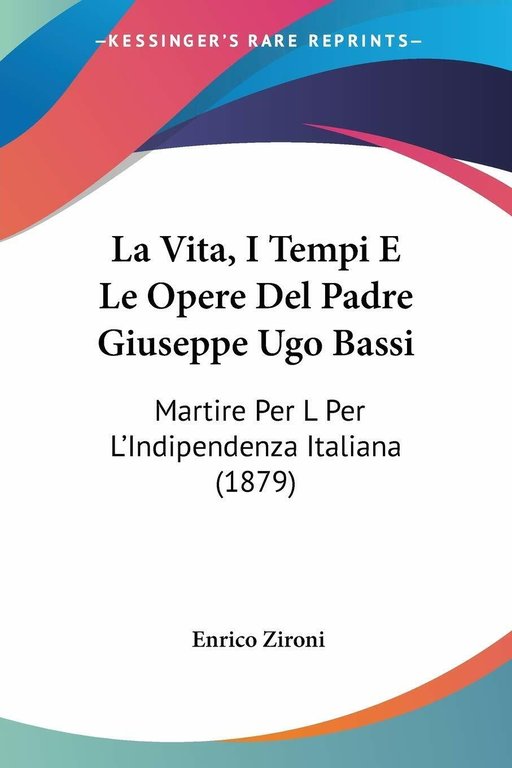 La Vita, I Tempi E Le Opere Del Padre Giuseppe …