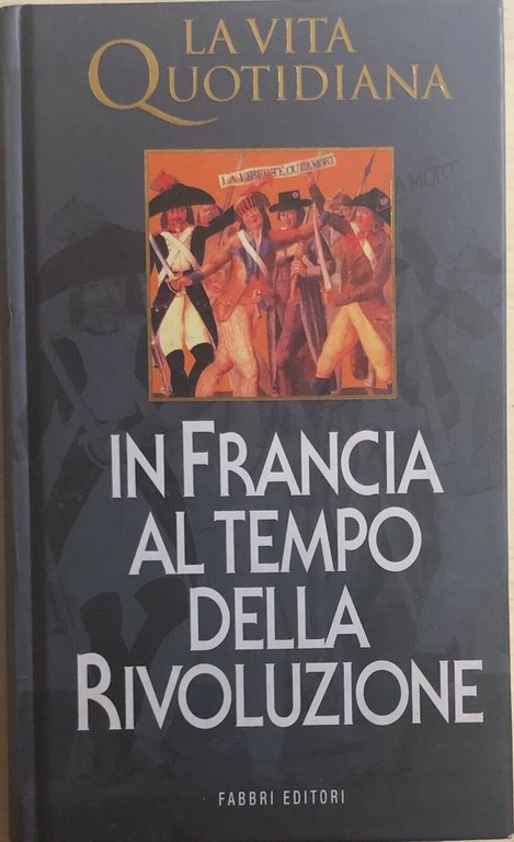 La vita quotidiana in Francia al tempo della Rivoluzione di … | Immagine Gallery 2