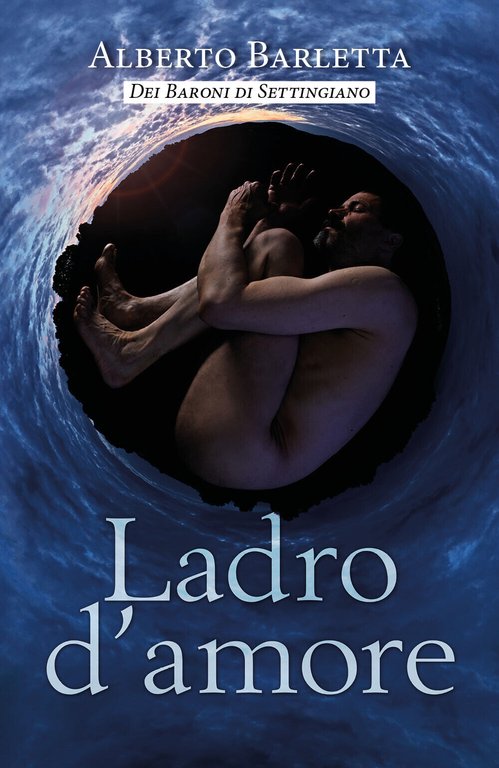 Ladro d?amore di Alberto Barletta, 2019, Youcanprint