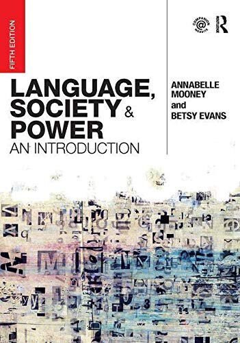 Language, Society and Power - Annabelle Mooney, Betsy Evans - …